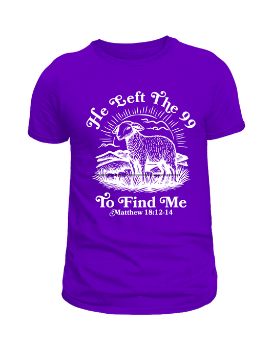 He left the 99 to find me Purple tshirt